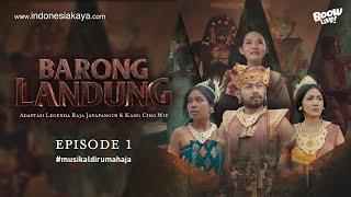 SERI MUSIKAL: MITOS BARONG LANDUNG - Episode 1