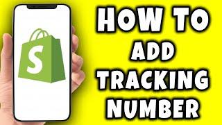 How To Add Tracking Number In Shopify (2024)