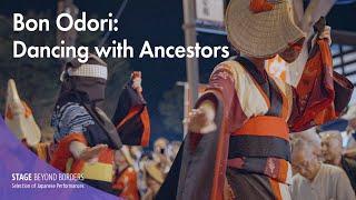 Bon Odori: Dancing with Ancestors【EN/FR/ID/TH/JP】