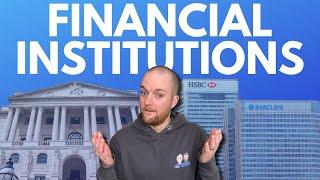 Financial Institutions | The Different Types and How they Work