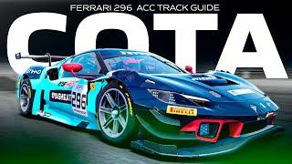 FERRARI 296 ACC 1.9 TRACK GUIDE & SETUP | EP 8 COTA