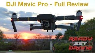 DJI Mavic Pro - Full Review