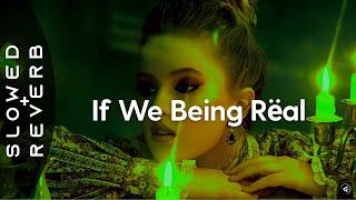 Yeat - If We Being Rëal (s l o w e d + r e v e r b)