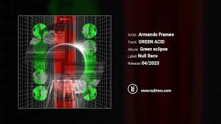 Armando Frames - Green Acid (Original Mix)