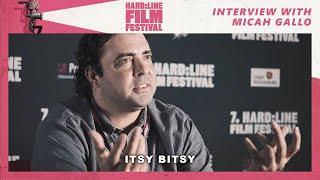 HARD:LINE International Film Festival 2019 / Interview mit Micah Gallo zu ITSY BITSY...