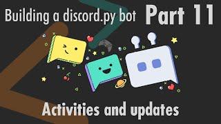 Activities and update announcements - Building a discord.py bot - Part 11