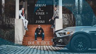 ARMANI x VINER x JASKO - BOLJE BICE (OFFICIAL VIDEO 2020)