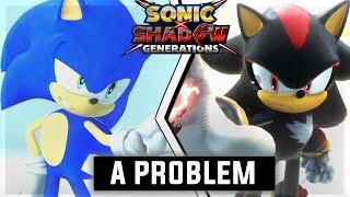 The Sonic x Shadow Generations Problem