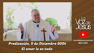 El amor lo es todo : 5 de Diciembre 2024 #241205