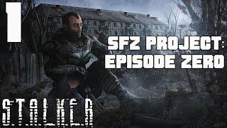 НОВЫЙ МОД! ЗОНА ВЫМЕРЛА, ПОЛНЫЙ МРАК. STALKER SFZ PROJECT EPISODE ZERO ПРОХОЖДЕНИЕ [#1]