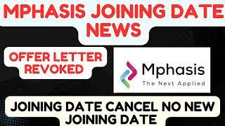 Mphasis offer letter revoked|Mphasis Onboarding update news