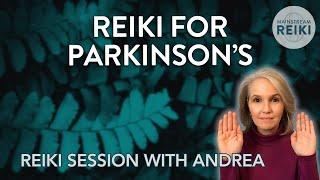 Reiki Session for Parkinson's Disease