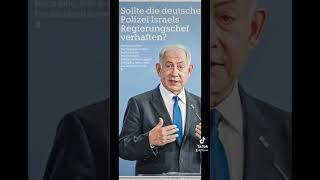 Soll deutsche #Polizei #Netanyahu verhaften? #Kriegsverbrecher  #haftbefehlgegennetanyahu #warcrimes