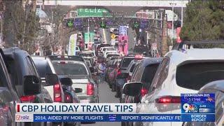 CBP provides tips to travelers crossing U.S.-Mexico border