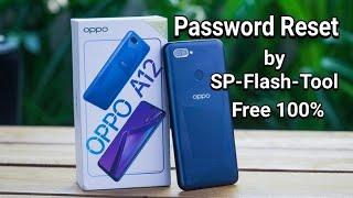 OPPO A12 CPH2083 Password and FRP remove by SP Flash Tool free 100%