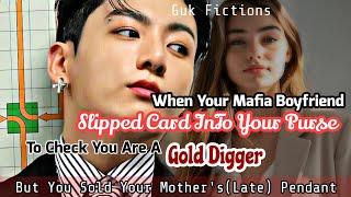 When Your Mafia Boyfriend Slipped Debit Card InTo Your Purse To Check You Are Gold Digger BTS FF Jk