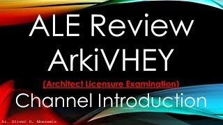 ALE Review - ArkiVHEY  Introduction (Architect Licensure Examination)