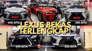 GUDANGNYA LEXUS SEKEN! MULAI 300 JUTAAN BISA BAWA PULANG LEXUS!