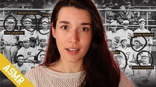 The Black Sox Scandal (ASMR)