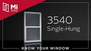 Know Your Window: MI 3540 Single-Hung Window