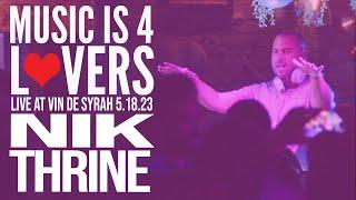 Nik Thrine Live at Music is 4 Lovers [2023-05-18 @ Vin De Syrah, San Diego] [MI4L.com]