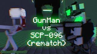 Gunman vs SCP-096 rematch | [Made by RoboDragon11