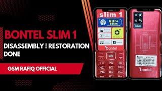 bontel slim 1 disassembly ! restoration done