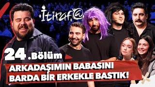 İtiraf@ - 24.Bölüm | ARKADAŞIMIN BABASINI BARDA BİR ERKEKLE BASTIK! #24