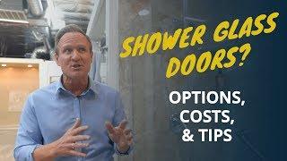 Shower Glass Doors Options, Costs & Tips