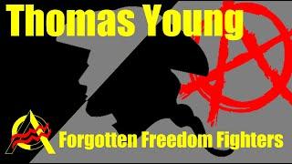 Forgotten Freedom Fighters - Thomas Young