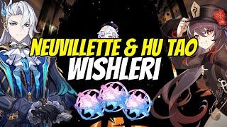 NEUVILLETTE & HU TAO WISHLERİ | Genshin Impact Türkçe