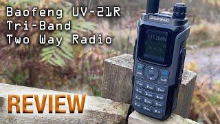 Baofeng UV-21R Tri-band 6W Two Way Radio Review
