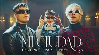 YSY A x BHAVI FT. TIAGO PZK - MI CIUDAD (Letra) PROD.ASAN