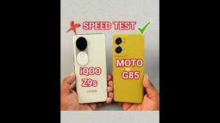 iqoo z9s vs moto g85 speed test|| iqoo z9s vs moto g85 app opening test