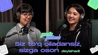 Siz to'q oiladansiz, sizga oson deyishadi...| Parda podcast