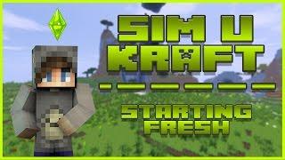 SIM U KRAFT - EP.1 - STARTING FRESH