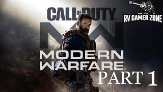 CALL OF DUTY MODERN WARFARE | GAMEPLAY PART 1 | RV GAMER ZONE