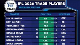 IPL 2026 - Official 7 Trade Including S Samson & R Ashwin for the IPL 2026