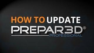 How To | Updating Lockheed Martin Prepar3D