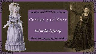 Make a Spooky Chemise a la Reine with Me!