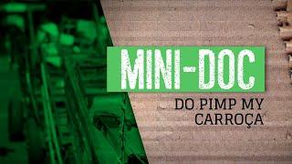MiniDoc Pimp My Carroça (english subtitles)
