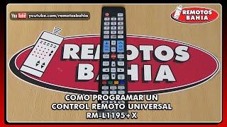 COMO PROGRAMAR CONFIGURAR UN CONTROL REMOTO UNIVERSAL RM L1195X+ EN UN TELEVISOR