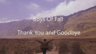 Boys Of Fall - Thank You and Goodbye ( Lyrics Video )