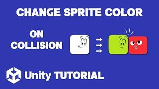 Unity 2D Change Sprite Color On Collision | How To Change Sprite Color In Unity 2D