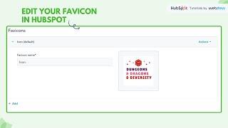 How-to edit your Favicon in HubSpot.