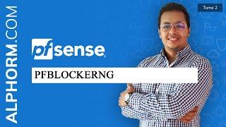 Le package pfSense pfblockerng - Tuto Vidéo