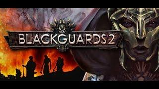 Blackguards 2 | трейлер, обзор, геймплей