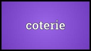 Coterie Meaning