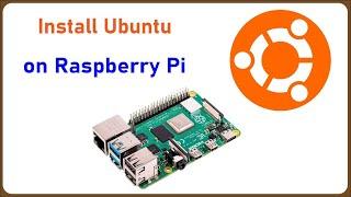 How to Install Ubuntu OS on Raspberry Pi