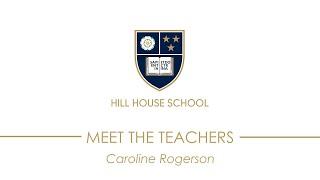 Meet The Teachers - Caroline Rogerson